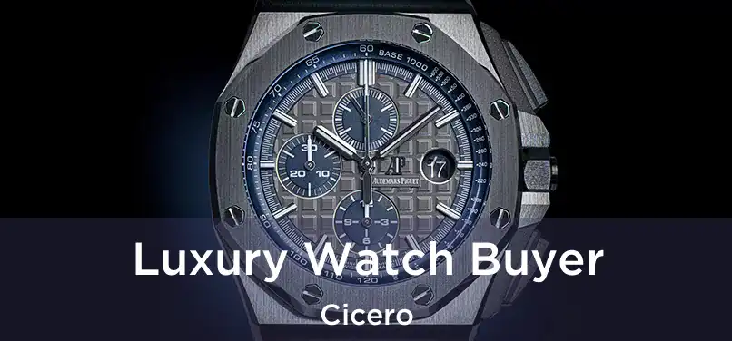 Luxury Watch Buyer Cicero