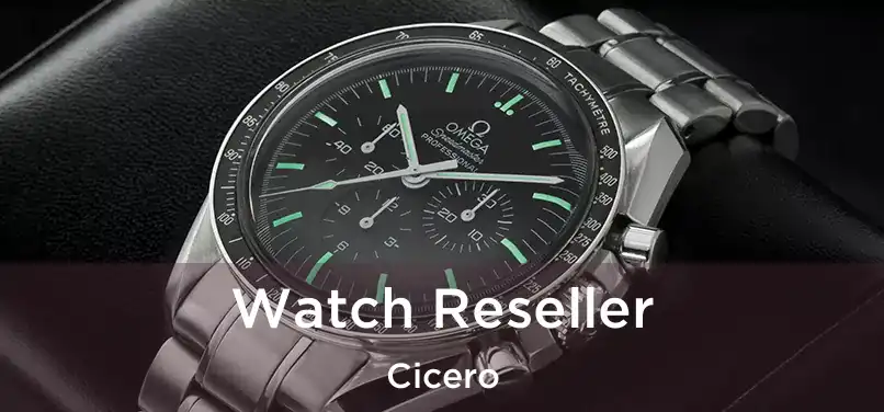 Watch Reseller Cicero